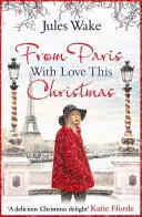 De la Paris cu dragoste de Crăciun - From Paris With Love This Christmas