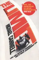 Limit - Viață și moarte în cea mai periculoasă eră a Formulei 1 (Cannell Michael (Autor)) - Limit - Life and Death in Formula One's Most Dangerous Era (Cannell Michael (Author))