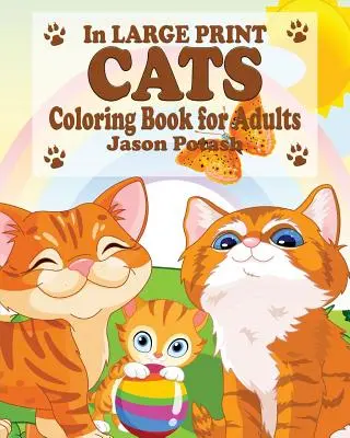 Cărți de colorat cu pisici pentru adulți ( In Large Print) - Cats Coloring Book for Adults ( In Large Print)