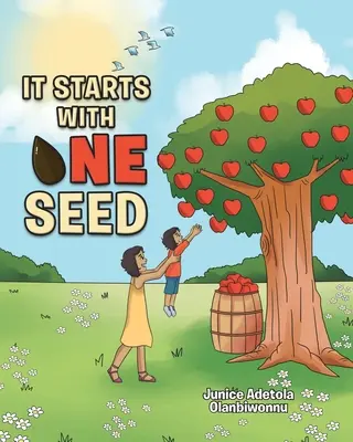 Totul începe cu o singură sămânță - It Starts with One Seed