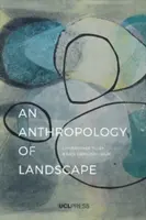 Antropologia peisajului: Extraordinarul în obișnuit - Anthropology of Landscape: The Extraordinary in the Ordinary