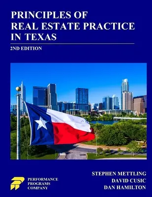 Principii ale practicii imobiliare în Texas: ediția a 2-a - Principles of Real Estate Practice in Texas: 2nd Edition