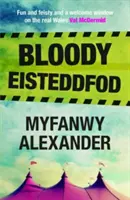 Eisteddfod sângeros - Bloody Eisteddfod