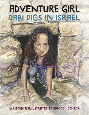 Fata aventură: Dabi sapă în Israel - Adventure Girl: Dabi Digs in Israel