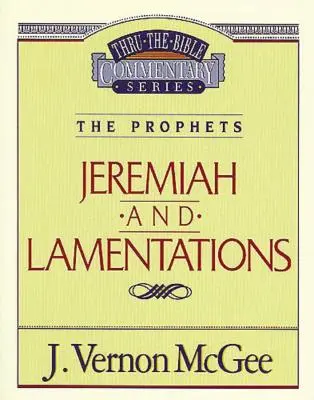 Thru the Bible Vol. 24: Profeții (Ieremia/Lamentații), 24 - Thru the Bible Vol. 24: The Prophets (Jeremiah/Lamentations), 24