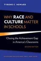 De ce rasa și cultura contează în școli: Închiderea decalajului de performanță în sălile de clasă din America - Why Race and Culture Matter in Schools: Closing the Achievement Gap in America's Classrooms