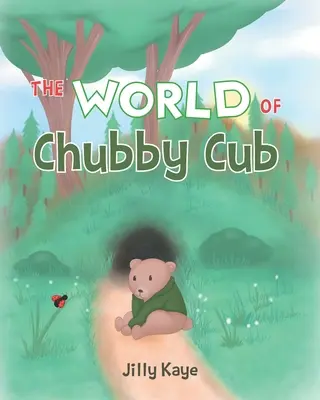 Lumea lui Chubby Cub - The World of Chubby Cub