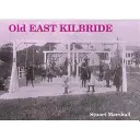 Vechiul East Kilbride - Old East Kilbride