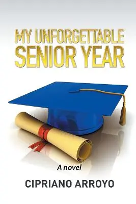 Ultimul meu an de neuitat - My Unforgettable Senior Year