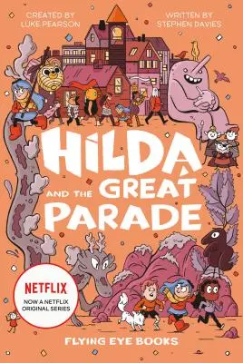 Hilda și marea paradă - Hilda and the Great Parade