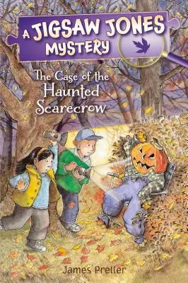 Jigsaw Jones: Cazul sperietorii de ciori bântuite (The Case of the Haunted Scarecrow) - Jigsaw Jones: The Case of the Haunted Scarecrow