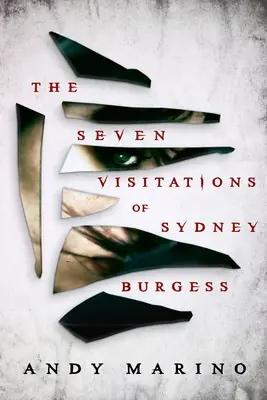 Cele șapte vizite ale lui Sydney Burgess - The Seven Visitations of Sydney Burgess