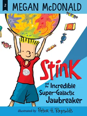 Stink și incredibilul spărgător de fălci supergalactic - Stink and the Incredible Super-Galactic Jawbreaker