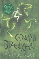 Cronicile întunericului antic: Oath Breaker - Cartea 5 de la autorul bestsellerului Wolf Brother - Chronicles of Ancient Darkness: Oath Breaker - Book 5 from the bestselling author of Wolf Brother