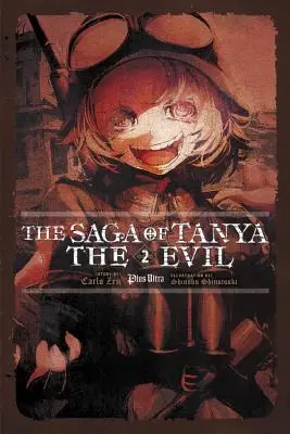 Saga lui Tanya cea rea, Vol. 2 (Light Novel): Plus Ultra - The Saga of Tanya the Evil, Vol. 2 (Light Novel): Plus Ultra