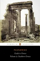 Ghid pentru Grecia: Volumul 2: Grecia de Sud - Guide to Greece: Volume 2: Southern Greece