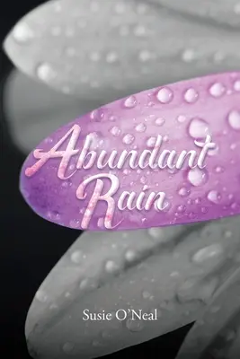 Ploaie abundentă - Abundant Rain