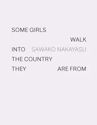 Some Girls Walk Into the Country They Are from