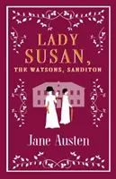 Lady Susan, familia Watson, Sanditon - Lady Susan, the Watsons, Sanditon