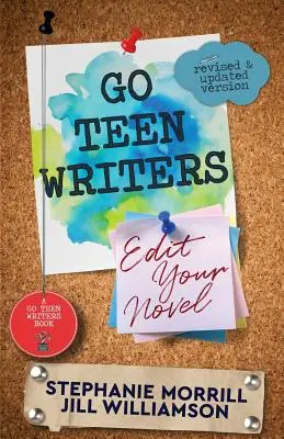 Go Teen Writers: Editează-ți romanul - Go Teen Writers: Edit Your Novel