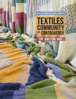 Textile, comunitate și controverse: Harta tricotajelor - Textiles, Community and Controversy: The Knitting Map