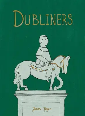 Dubliners (Ediție de colecție) - Dubliners (Collector's Edition)