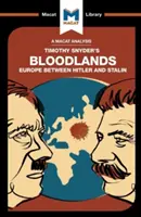 An Analysis of Timothy Snyder's Bloodlands: Europa între Hitler și Stalin - An Analysis of Timothy Snyder's Bloodlands: Europe Between Hitler and Stalin