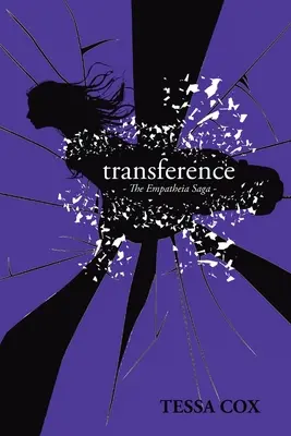 Transference: The Empatheia Saga