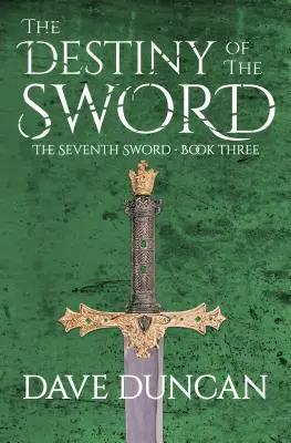 Destinul sabiei - The Destiny of the Sword
