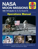 Manualul de operațiuni al misiunilor NASA pe Lună: 1969 - 1972 (Apollo 12, 14, 15, 16 și 17) - O perspectivă asupra ingineriei, tehnologiei și funcționării misiunilor Nasa - NASA Moon Missions Operations Manual: 1969 - 1972 (Apollo 12, 14, 15, 16 and 17) - An Insight Into the Engineering, Technology and Operation of Nasa's