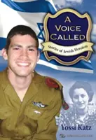 O voce chemată: Povești de eroism evreiesc - A Voice Called: Stories of Jewish Heroism