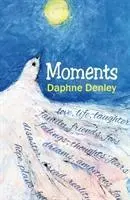 Momente - O autobiografie în versuri - Moments - An Autobiography in Verse
