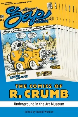 Benzile desenate ale lui R. Crumb: Underground in the Art Museum - The Comics of R. Crumb: Underground in the Art Museum