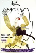 Haideți cu toții: Poezii 1953-2008 - Come on Everybody: Poems 1953-2008