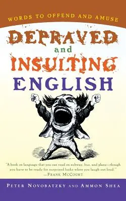 Engleză depravată și insultătoare - Depraved and Insulting English