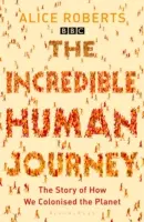 Incredibila călătorie a omului - Incredible Human Journey