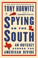 Spionarea Sudului: O odisee de-a lungul diviziunii americane [An Odyssey Across the American Divide - Spying on the South: An Odyssey Across the American Divide