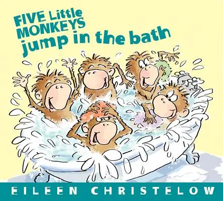 Cinci maimuțe mici sar în cadă - Five Little Monkeys Jump in the Bath