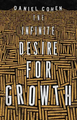 Dorința infinită de creștere - The Infinite Desire for Growth