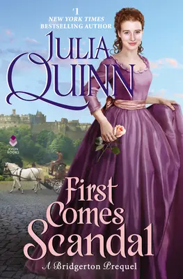 Întâi vine scandalul: Un prequel Bridgerton - First Comes Scandal: A Bridgerton Prequel