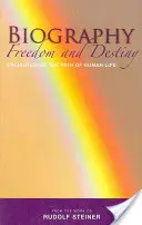 Biografie: Freedom and Destinyenlightening the Path of Human Life - Biography: Freedom and Destinyenlightening the Path of Human Life