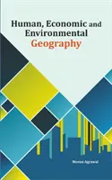 Geografie umană, economică și de mediu - Human, Economic and Environmental Geography