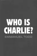 Cine este Charlie? Xenofobia și noua clasă de mijloc - Who Is Charlie?: Xenophobia and the New Middle Class
