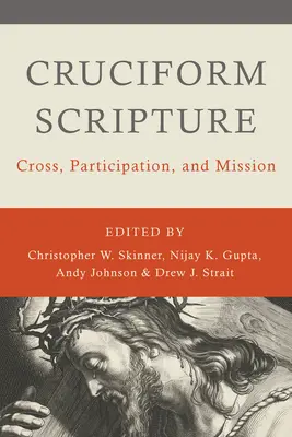 Scriptura cruciformă: Cruce, participare și misiune - Cruciform Scripture: Cross, Participation, and Mission