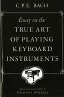Eseu despre adevărata artă de a cânta la instrumente cu claviatură - Essay on the True Art of Playing Keyboard Instruments