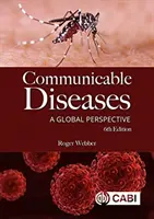 Boli transmisibile: O perspectivă globală - Communicable Diseases: A Global Perspective