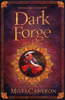 Forja întunecată - Cartea a doua Masters and Mages - Dark Forge - Masters and Mages Book Two