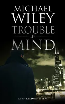 Probleme în minte - Trouble in Mind