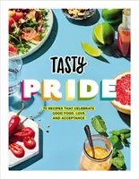 Tasty Pride - 75 de rețete care celebrează mâncarea bună, dragostea și acceptarea - Tasty Pride - 75 recipes that celebrate good food, love and acceptance