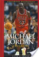 Michael Jordan: O biografie - Michael Jordan: A Biography